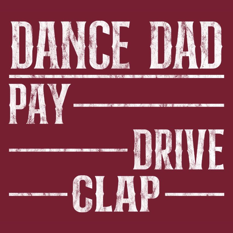 Dance Dad Pay Drive Clap 3