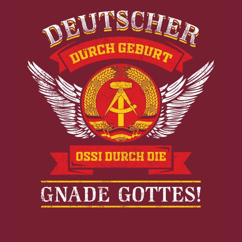 Deutscher durch Geburt Ossi durch die Gnade Gottes
