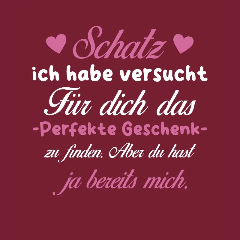 Das beste Geschenk für dich - Schatz - Spruch