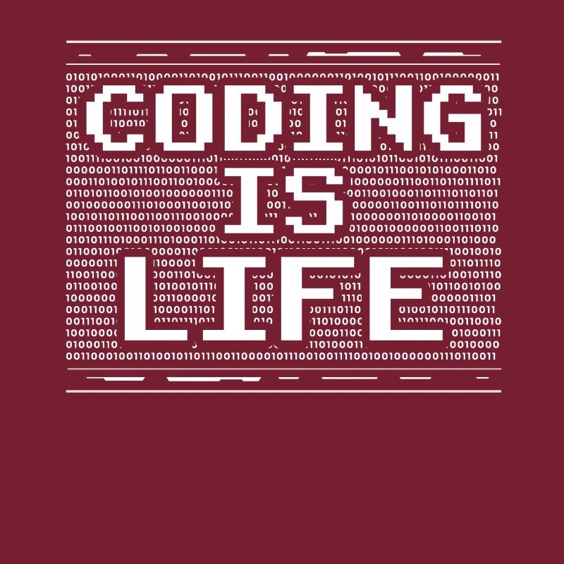 Coding is Life Coder Code Programmer