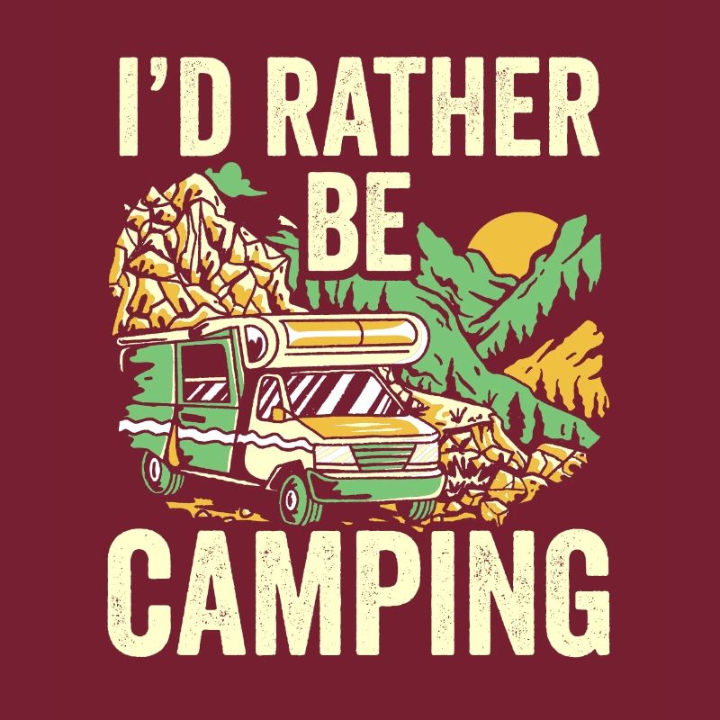 I would rather camp camper camping camp