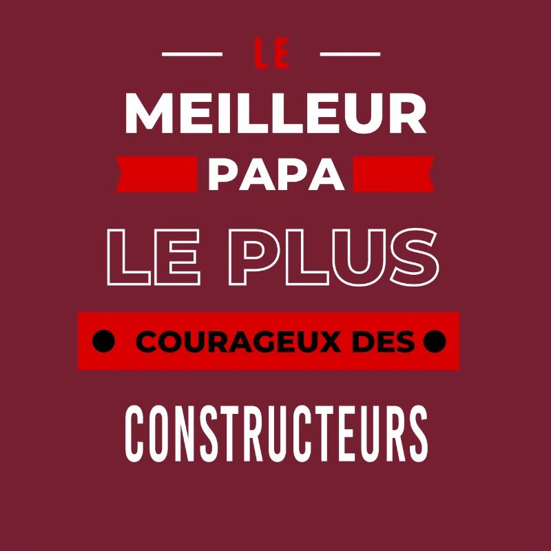 Le meilleur papa plus courageux des Constructeurs