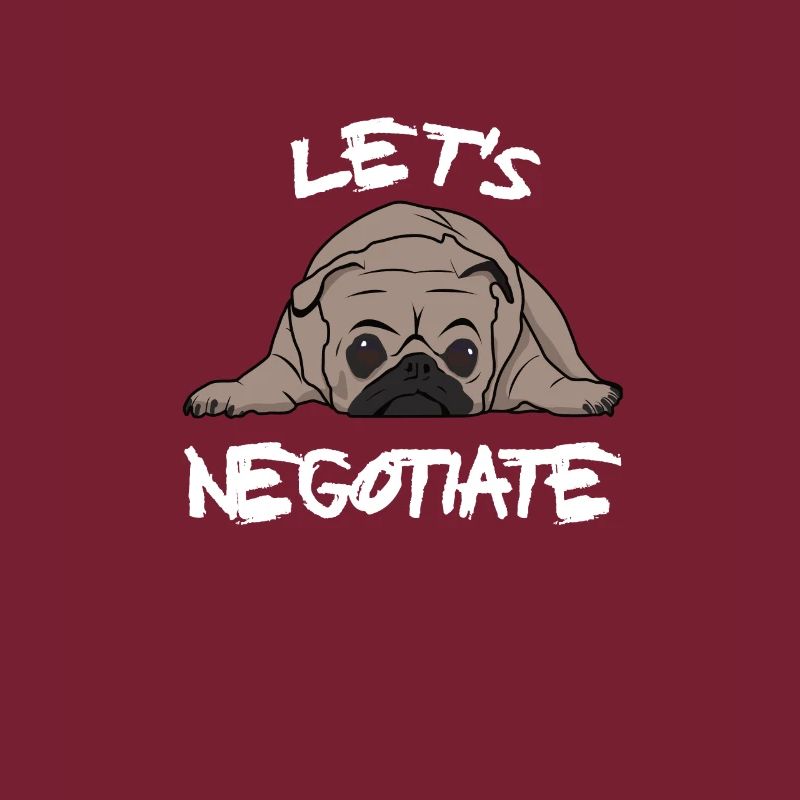 Pug funny Negotiation Statement