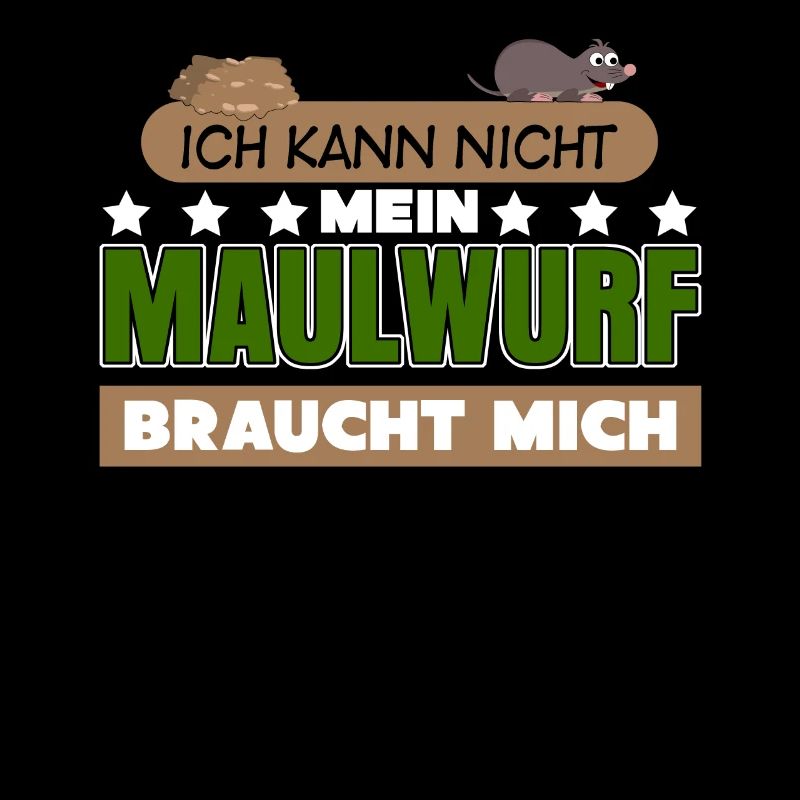Maulwurf Spruch Mole Maulwürfe