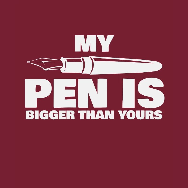 My Pen Is Bigger