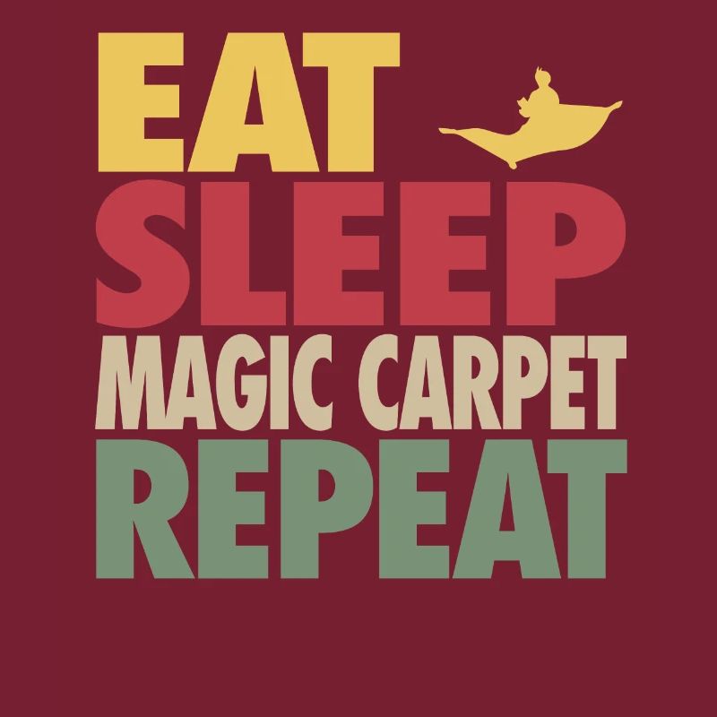 Eat Sleep Magic Carpet Repeat RETRO EDITION