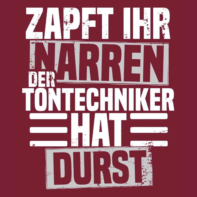Zapft ihr Narren der Tontechniker hat durst