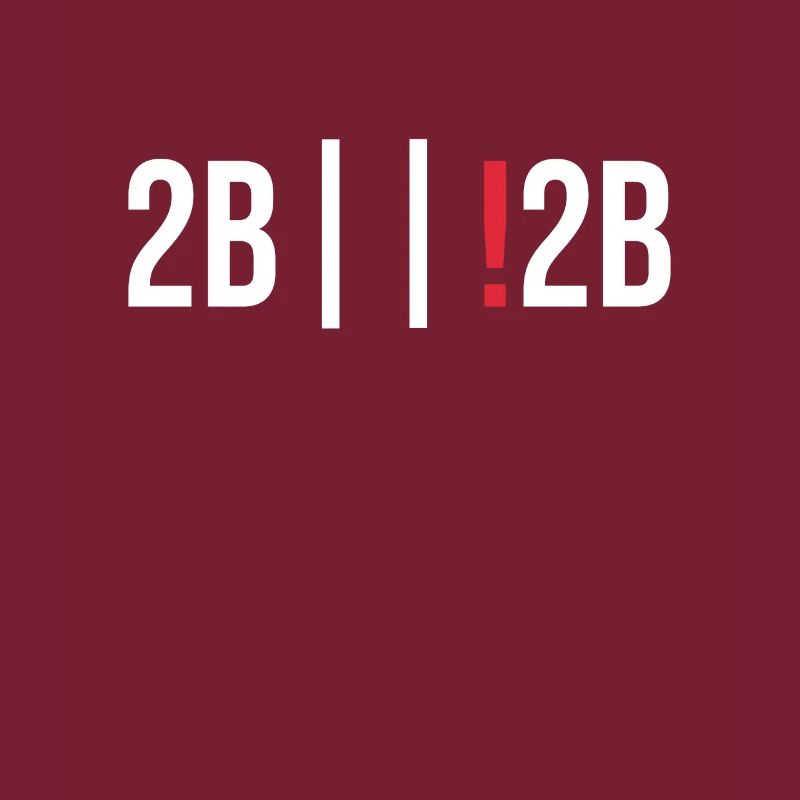 Programmierer Debugging 2b or not 2b