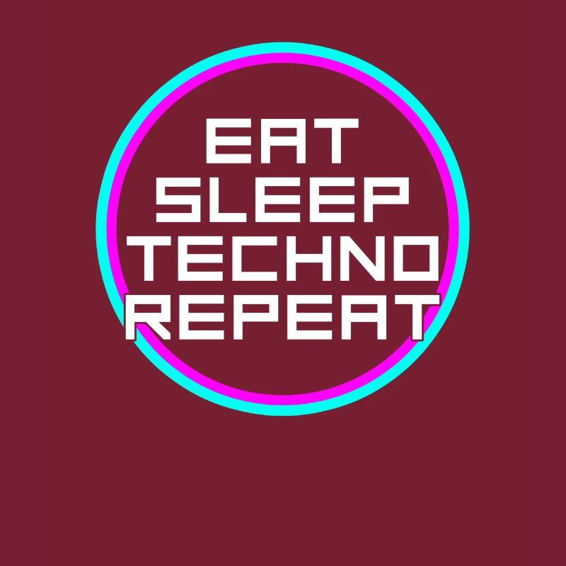 eat sleep techno repeat