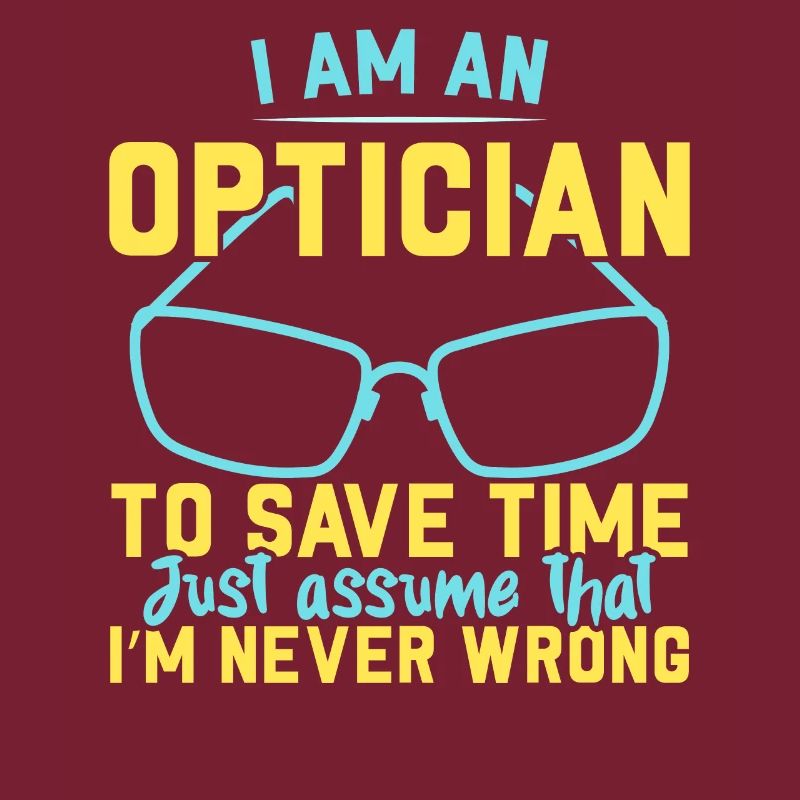 Ich bin ein Optiker Brillenflüsterer Optometrie