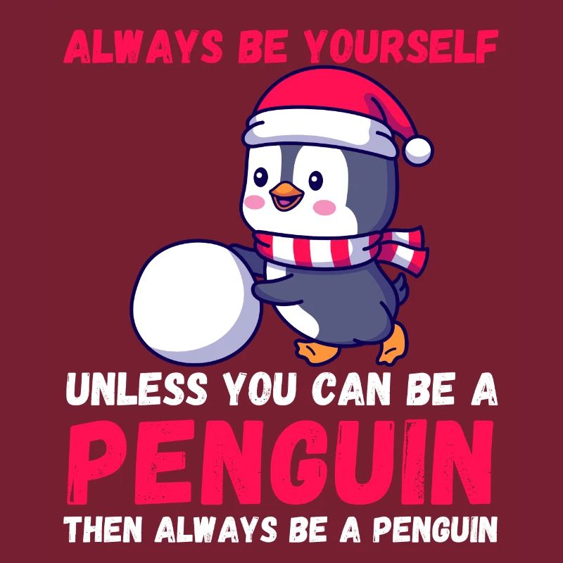 Sei immer du selbst, es sei denn, du kannst ein Pinguin sein