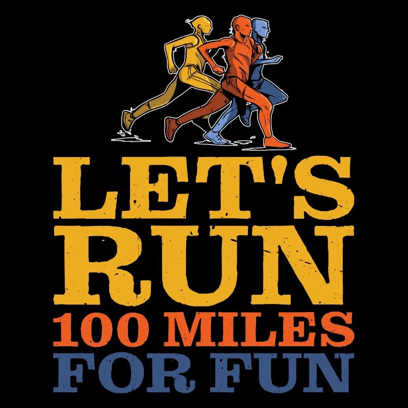 Let's Run 100 Miles For Fun 2