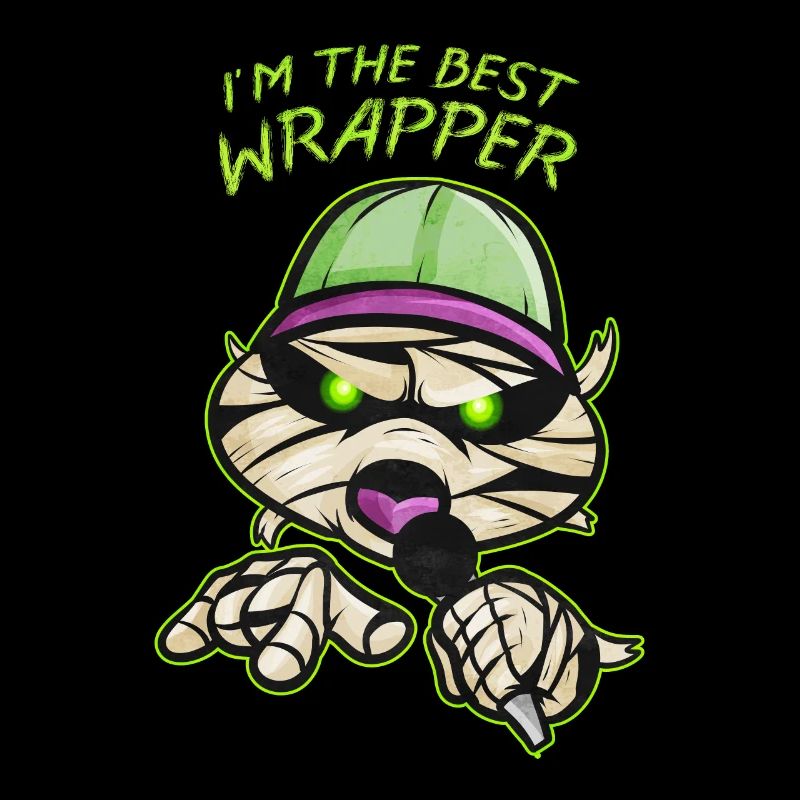 Funny Mummy I Am The Best Wrapper Rapper Halloween
