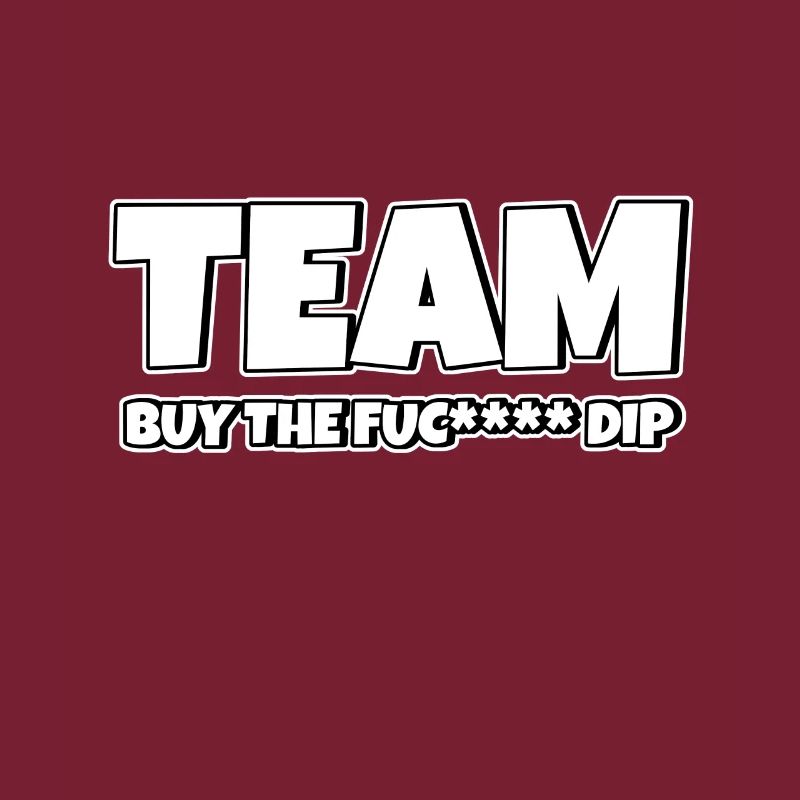Team BTFD Buy The Dip Crypto Stonk Meme Funny