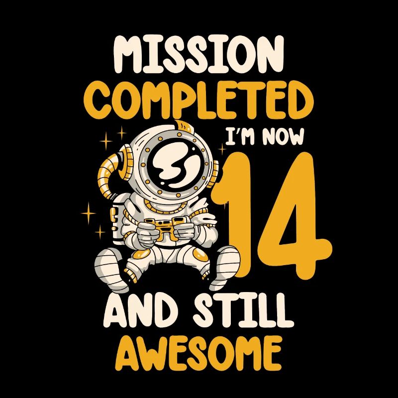 Mission completed I am now 14 and always