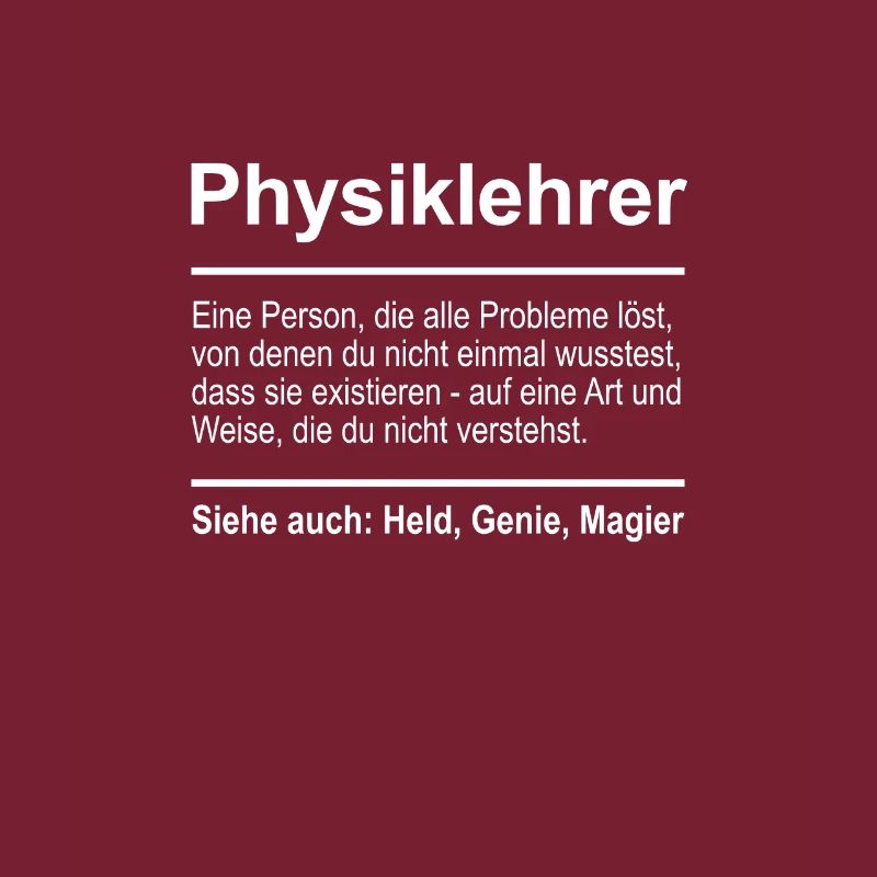 Physiklehrer Definition Lustig Spruch Männer Beruf