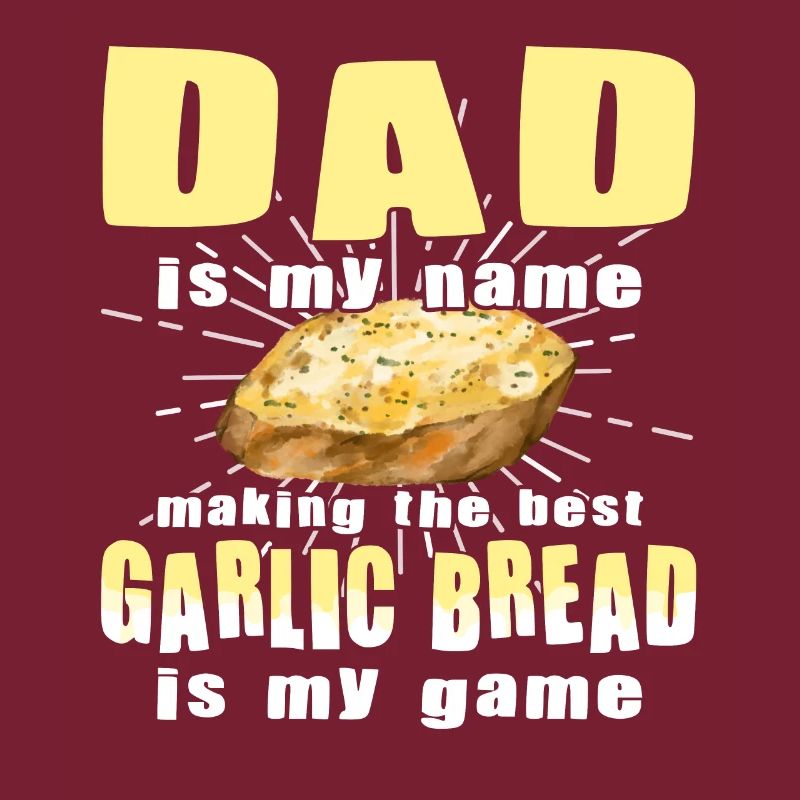 Funny garlic bread maker father