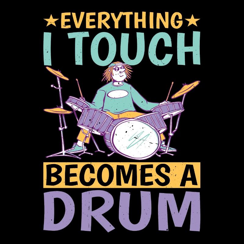 Everything I Touch Becomes A Drum 8