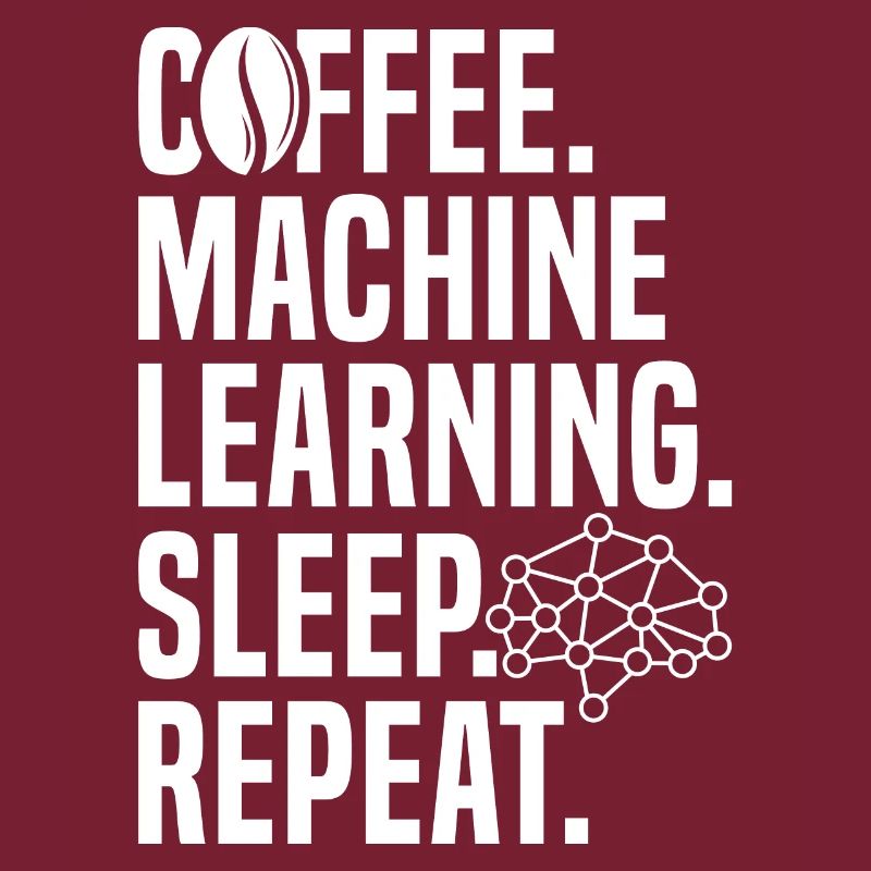 Coffee Machine Learning Sleep Repeat For Machine L