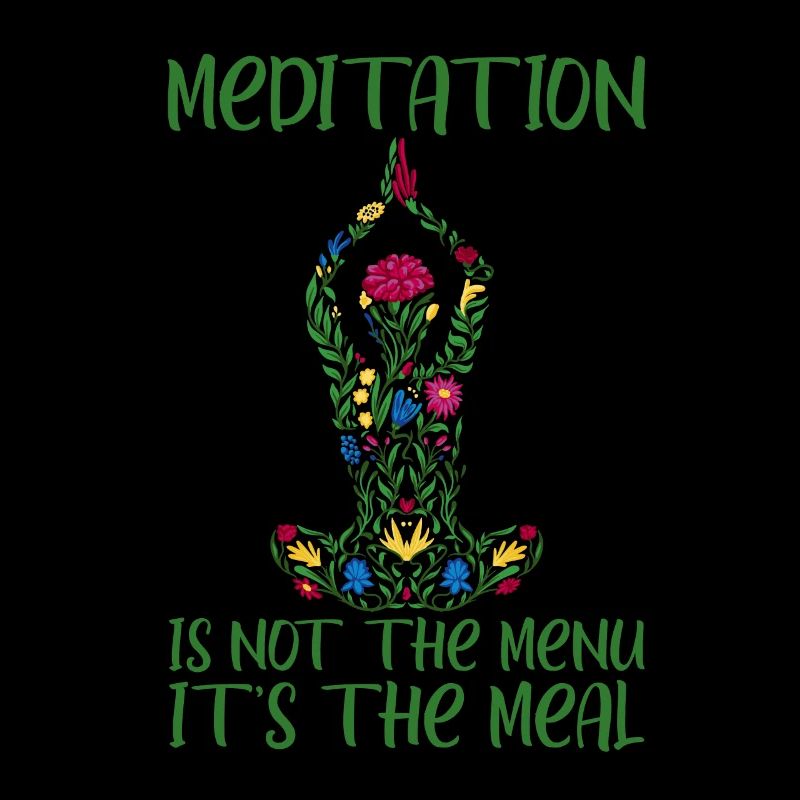 La méditation n’est pas le menu, c’est le repas 2