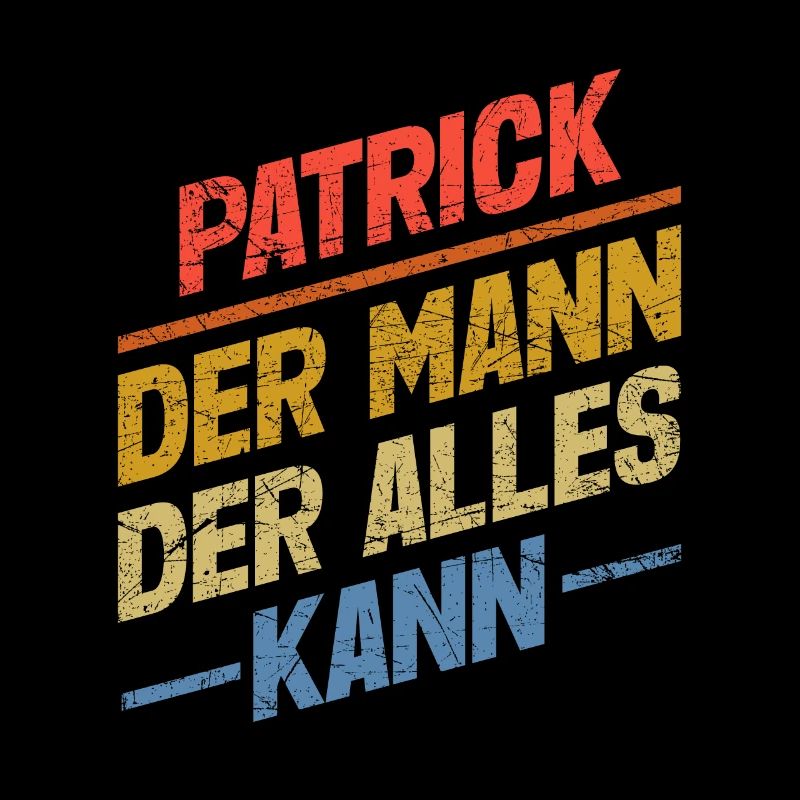 Patrick Der Mann Der Alles Kann Vorname Patrick