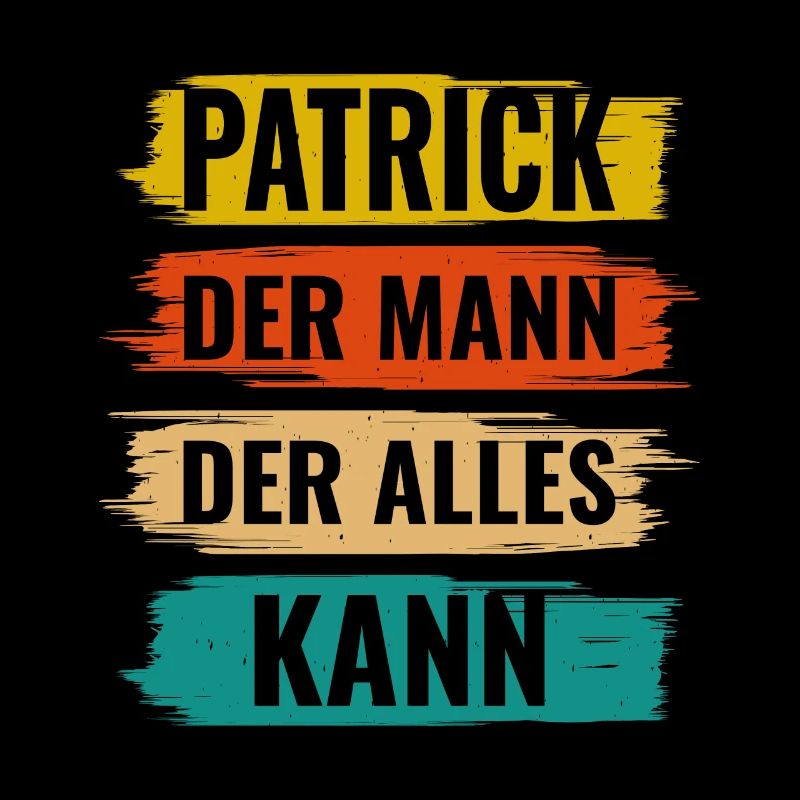 Patrick Der Mann Der Alles Kann Vorname Patrick