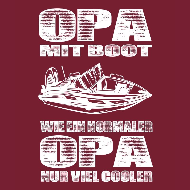 Opa Mit Boot Wie Ein Normaler Opa Nur Cooler