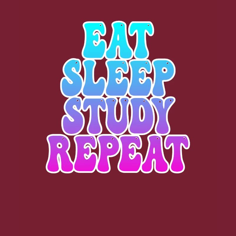 Eating Sleeping Studying