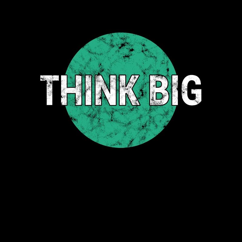 Denke groß think big