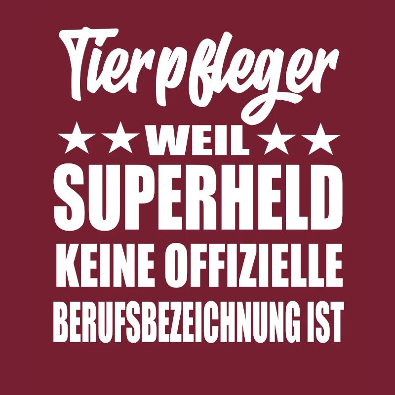 Tierpfleger Superheld Spruch