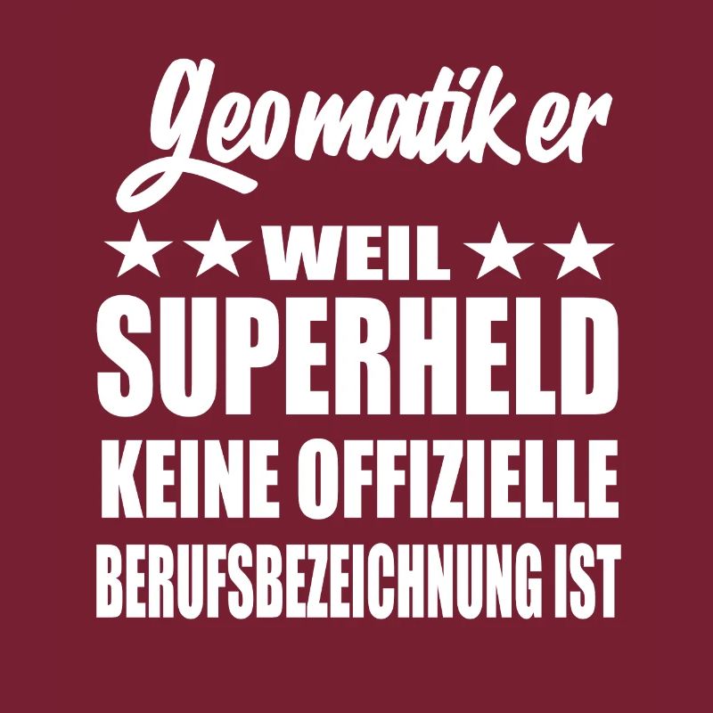 Geomatiker Superheld Spruch