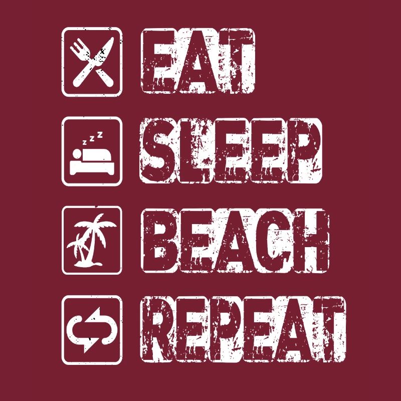 Eat Sleep Beach Repeat