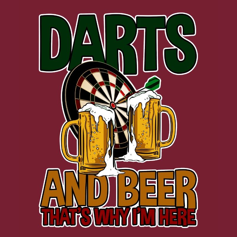 Darts And Beer That's Why I'm Here 4