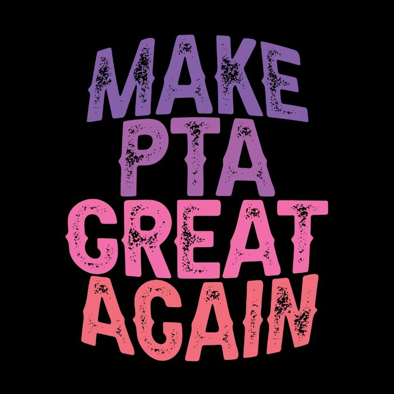 Make PTA Great Again 3