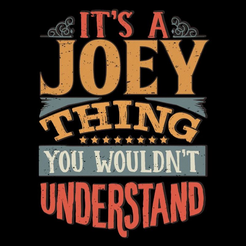 C’est une chose que vous ne comprendriez pas - Joey