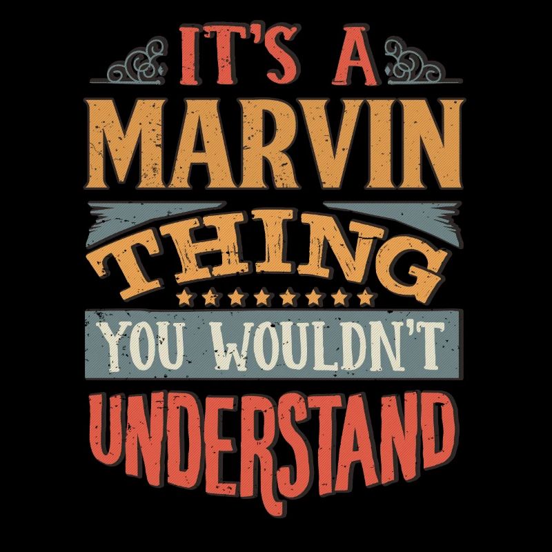 Es ist eine Marvin-Sache, die Sie nicht verstehen würden -