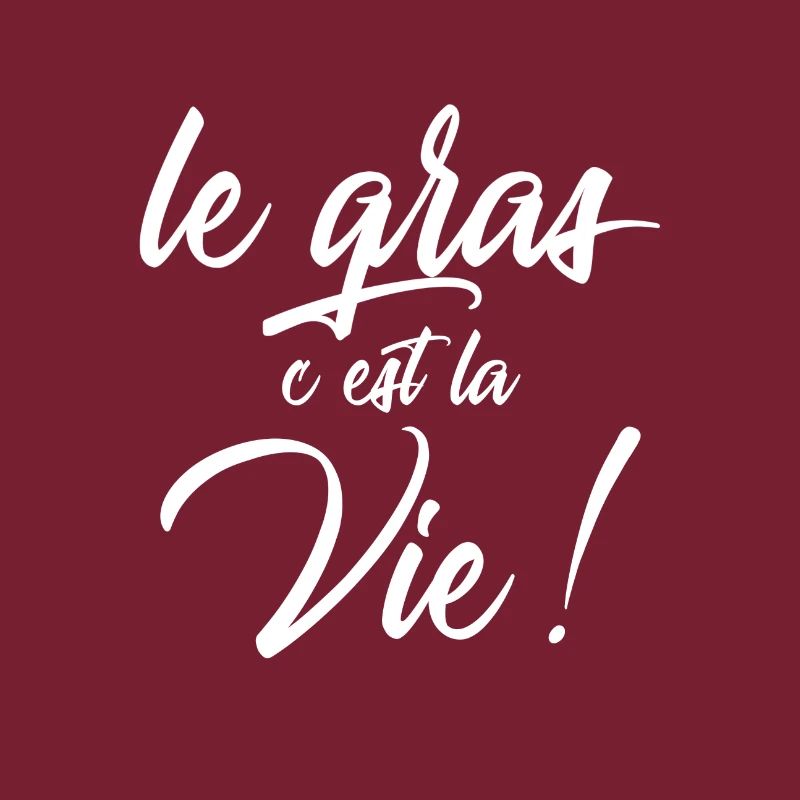Le gras c'est la vie !