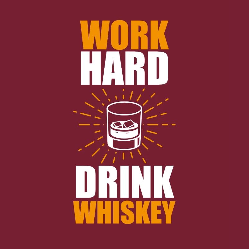 lustiges Whisky Statement Shirt Arbeite Hart