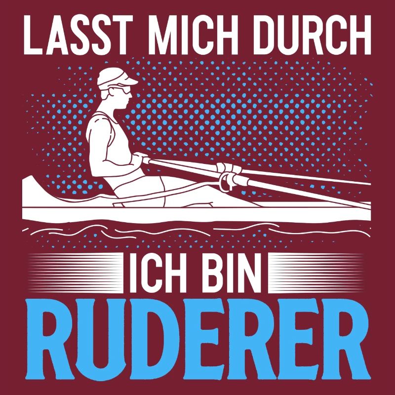 Lass Mich Durch Ich Bin Ruderer Lustiges Geschenk