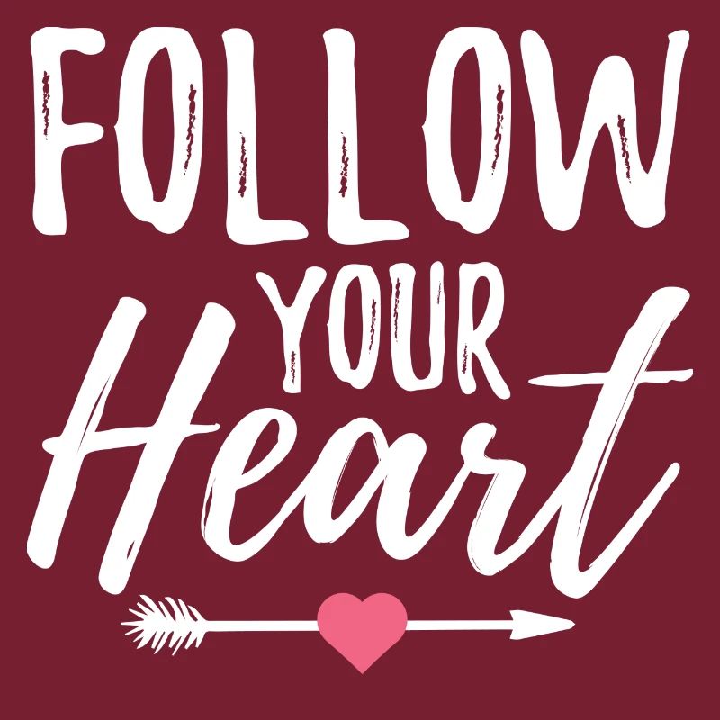 Follow your heart