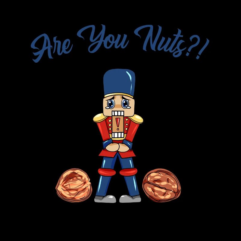 Are You Nuts Nussacker Cadeau Noël