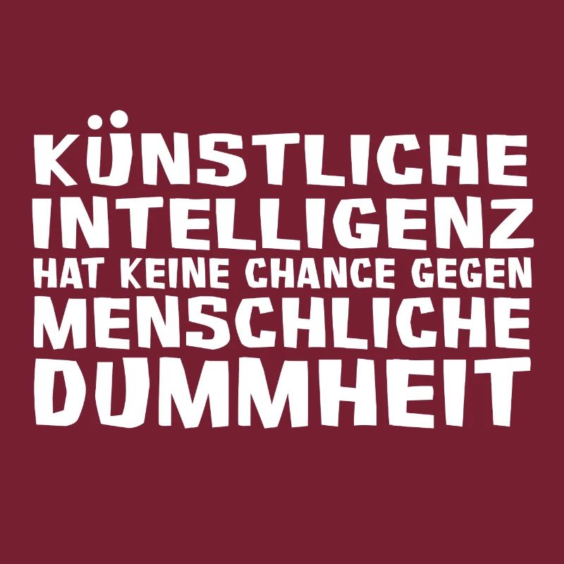 Künstliche Intelligenz vs. Menschliche Dummheit