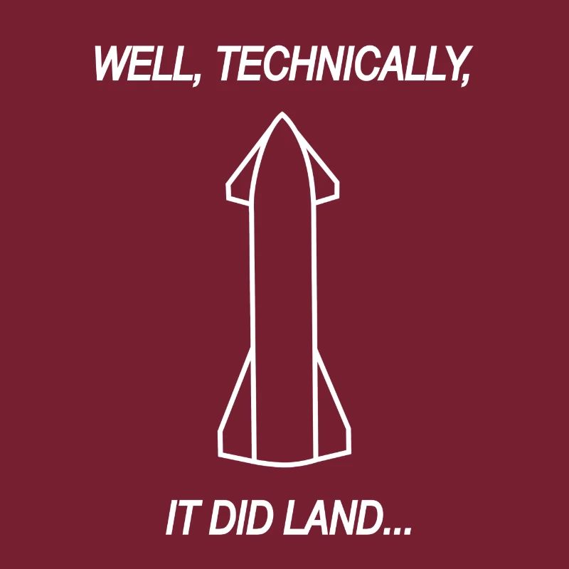 Well, technically, it did land Starship Spacex