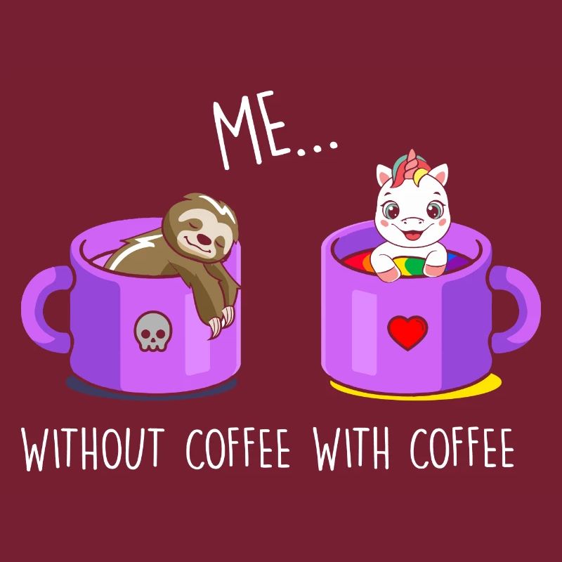 Ich ohne Kaffee Ich mit Kaffee Faultier Einhorn