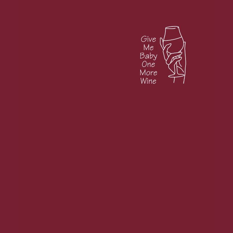 Donnez-moi un vin de plus à bébé