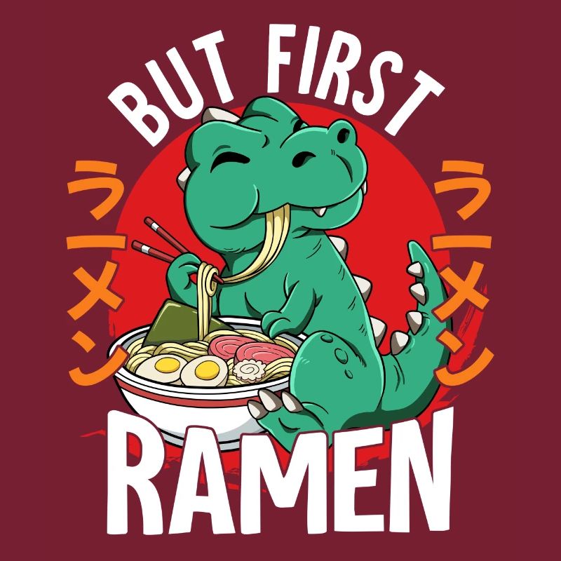 But First Ramen