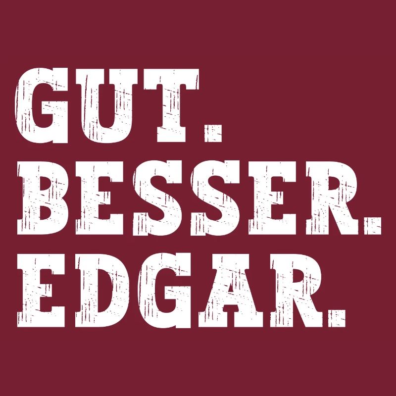 Gut Besser Edgar Lustiger Spruch Name Edgar