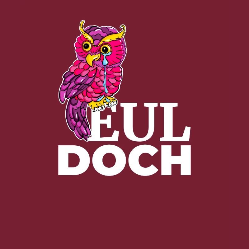 Eul Doch Pinke Eule sitzt auf Spruch Eul Doch und