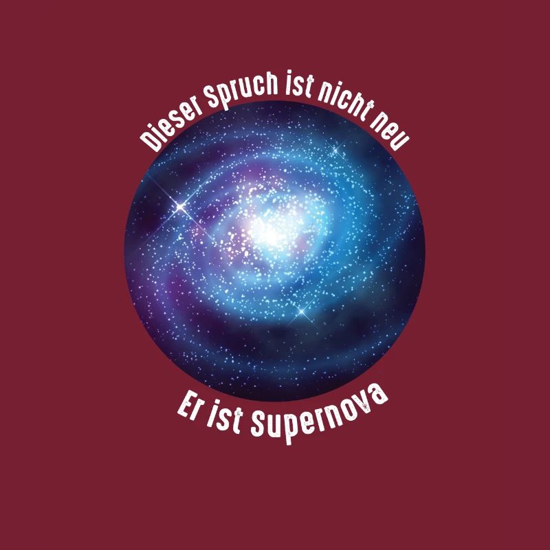 Supernova Lustiger Spruch Physik Weltall Geschenk
