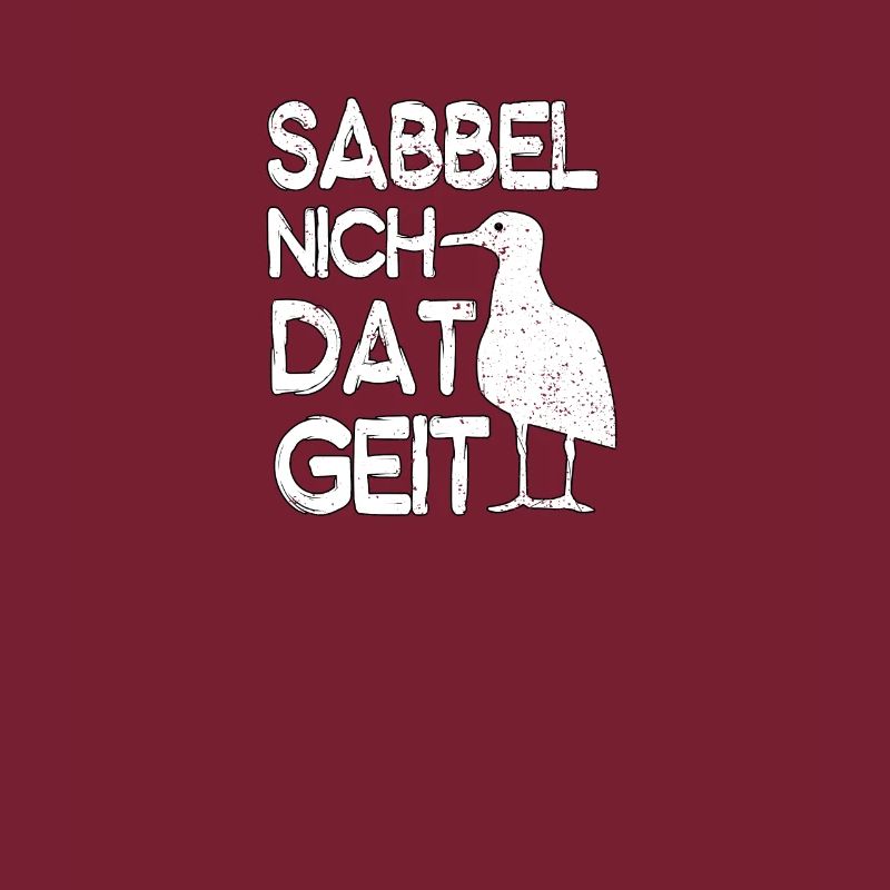 Sabbel Nich Dat Geit